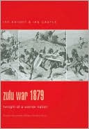 Zulu War 1879: Twilight of a Warrrior Nation (Praeger Illustrated Military History Series)