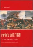 Rorke's Drift 1879: Pinned Like Rats in a Hole (Praeger Illustrated Military History Series)