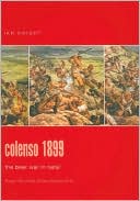 Colenso 1899: The Boer War in Natal (Praeger Illustrated Military History Series)