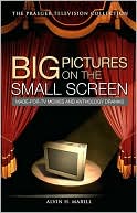 download Big Pictures on the Small Screen : Made-For-TV Movies and Anthology Dramas [Praeger Television Collection Series] book