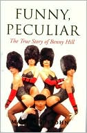 Funny, Peculiar: The True Story of Benny Hill