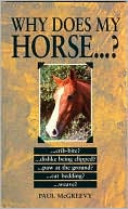 Why Does My Horse . . . ?