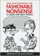 download The Dictionary of Fashionable Nonsense : A Guide for Edgy People book