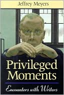 Privileged Moments: Encounters with Writers