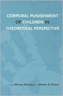 Corporal Punishment of Children in Theoretical Perspective