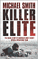 Killer Elite: The Inside Story of America's Most Secret Special Operations Team