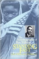Standing Fast: The Autobiography of Roy Wilkins