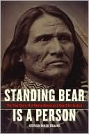 Standing Bear Is a Person: The True Story of a Native American's Quest for Justice