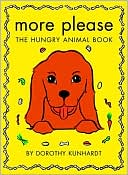 More Please: The Hungry Animal Book