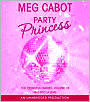 Party Princess (Princess Diaries Series #7)