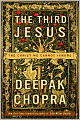 The Third Jesus: The Christ We Cannot Ignore