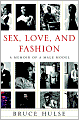 Sex, Love, and Fashion