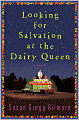 Looking for Salvation at the Dairy Queen