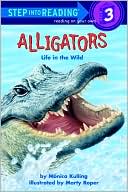 Alligators: Life in the Wild