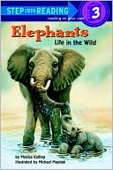 Elephants: Life in the Wild