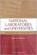download National Laboratories and Universities : Building New Ways to Work Together -- Report of a Workshop book