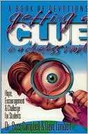 Getting a Clue in a Clueless World