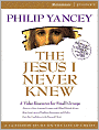 The Jesus I Never Knew