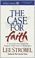 The Case for Faith: A Journalist Investigates the Toughest Objections to Christianity