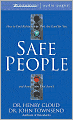 Safe People: How to Find Relationships That Are Good for You and Avoid Those That Aren't