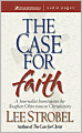 The Case for Faith: A Journalist Investigates the Toughest Objections to Christianity