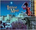 The Littlest Magi: A Christmas Tale