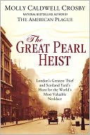 The Great Pearl Heist by Molly Caldwell Crosby: NOOK Book Cover