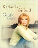 Gentle Grace: Reflections and Scriptures on God's Gentle Grace