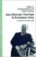 Jean Monnet: The Path to European Unity