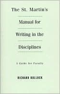 St. Martin's Manual to Writing in the Disciplines: A Guide for Faculty