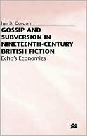 Gossip+Subversion In 19c Britain Fiction