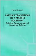download Latvia's Transition to a Market Economy : Political Determinants of Economic Reform Policy book