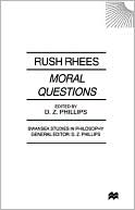 Moral Questions By Rush Rhees