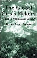 The Global Crisis Makers