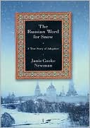 The Russian Word for Snow by Janis Cooke Newman: Book Cover
