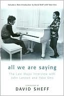 All We Are Saying: The Last Major Interview with John Lennon and Yoko Ono