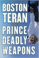 The Prince of Deadly Weapons: A Novel