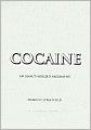 Cocaine: An Unauthorized Biography