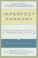 download Imperfect Harmony : How to Stay Married for the Sake of Your Children and Still Be Happy book