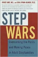 Step Wars: Overcoming the Perils and Making Peace in Adult Stepfamilies