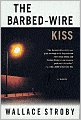The Barbed-Wire Kiss