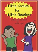 Little Comics for Little Readers by Gloria Lapin: NOOK Book Cover