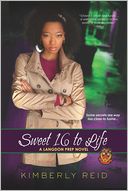 Sweet 16 to Life by Kimberly Reid: Book Cover