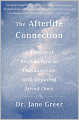 The Afterlife Connection: A Therapist Reveals How to Communicate with Departed Loved Ones