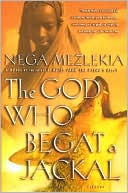 The God Who Begat a Jackal: A Novel