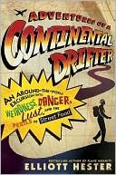 Adventures of a Continental Drifter by Elliott Hester: Book Cover