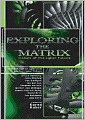 Exploring the Matrix: Visions of the Cyber Present