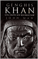 Genghis Khan: Life, Death and Resurrection