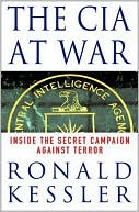 The CIA at War: Inside the Secret Campaign Against Terror