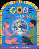 God Made The World